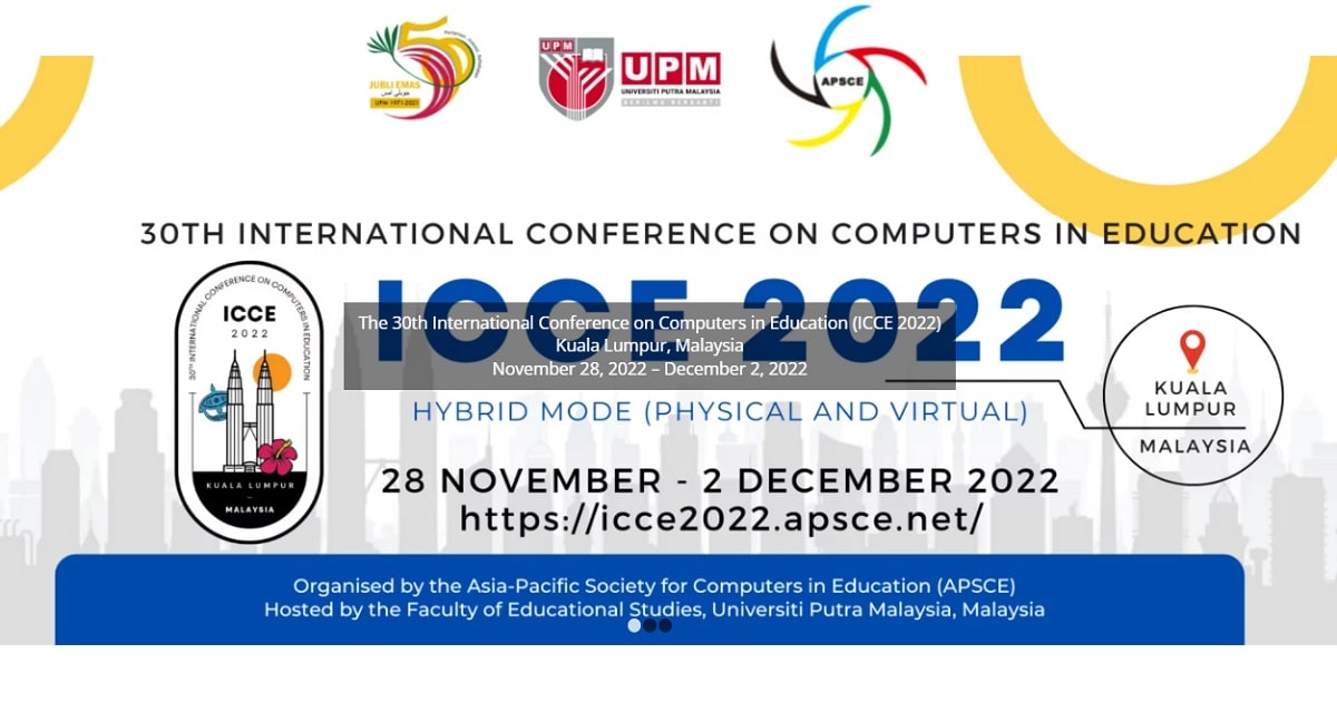 The 30th International Conference on Computers in Education (ICCE 2022)