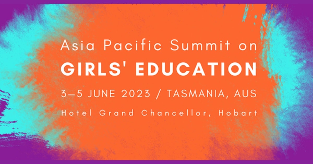 Asia Pacific Summit on Girls’ Education 2023