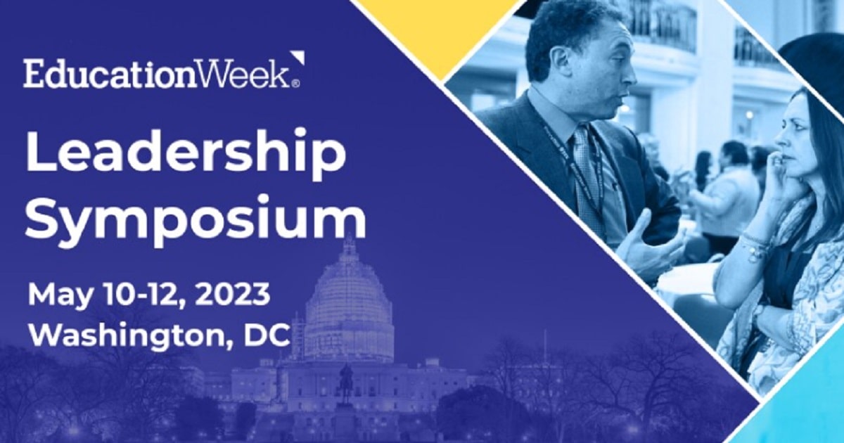 Education Week’s Leadership Symposium 2023